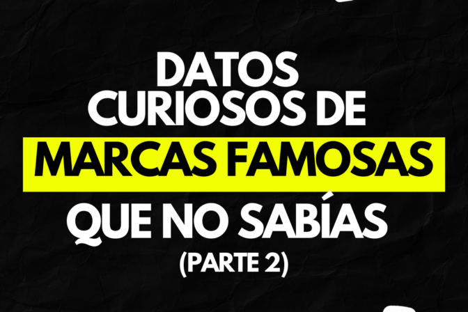 5 datos de marcas famosas que parecen mentira